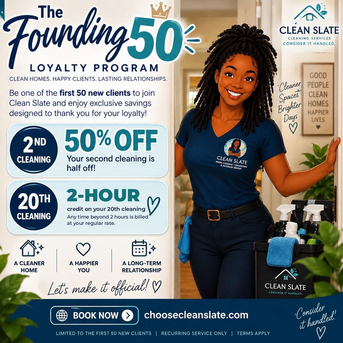 The Founding 50 Loyalty Program: 50% off your 2nd cleaning plus a 2-hour credit on your 20th cleaning, for the first 50 new recurring clients.